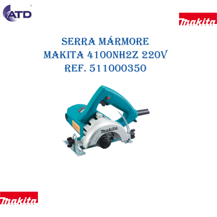 Serra mármore MAKITA 4100NH2Z 220V