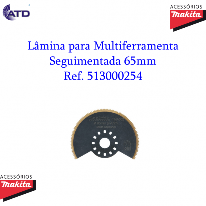 Lâmina segmentada 65mm para Multiferramenta MAKITA