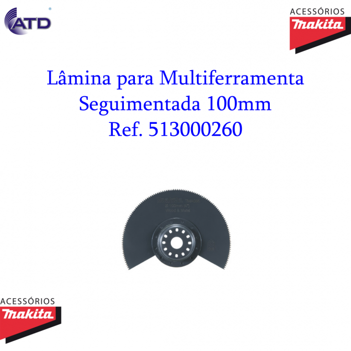 Lâmina Segmentada 100mm para Multiferramenta MAKITA
