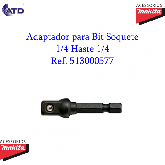 Adaptador para Bit Soquete 1/4 Haste 1/4 MAKITA