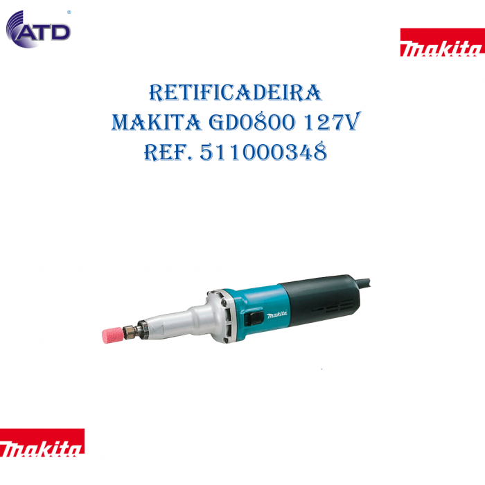 Retificadeira elétrica 127V MAKITA GD0800