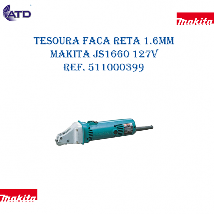 Tesoura faca reta 127V   MAKITA JS1660