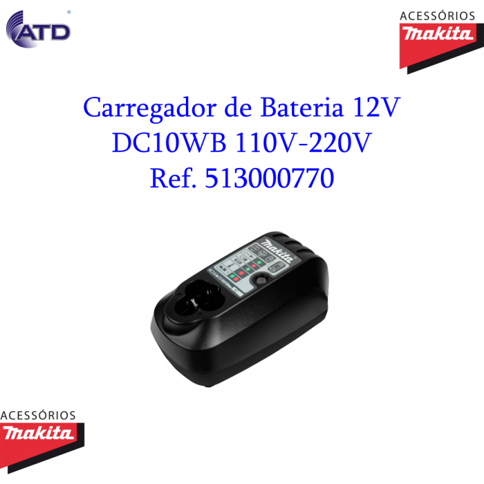 Carregador de Bateria 12V DC10WB 110V-220V MAKITA