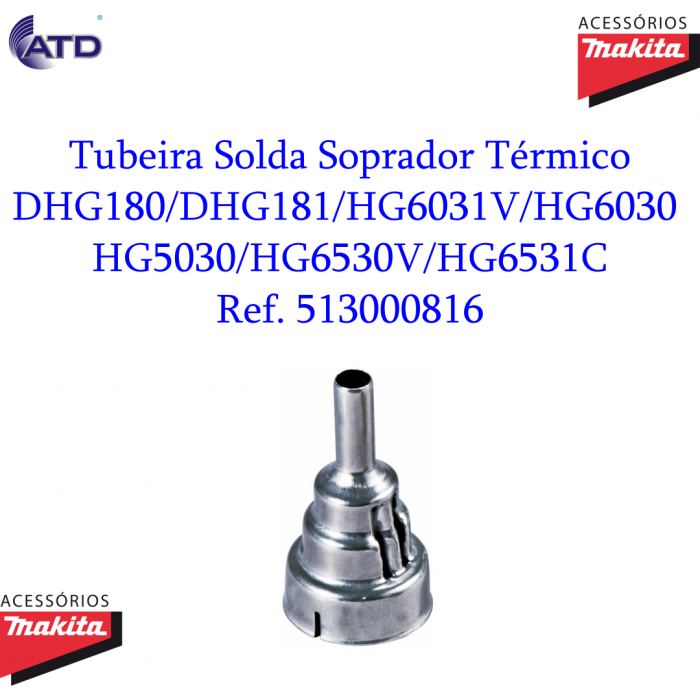 Tubeira Solda Soprador Térmico MAKITA