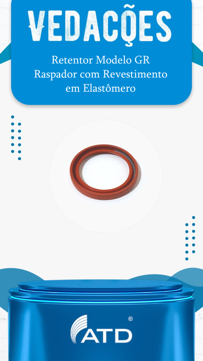 Retentor Modelo GR Raspador Revestido com Elastômero